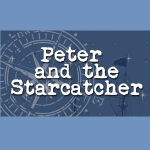 Peter and the Starcatcher at Wolf Performing Arts Center