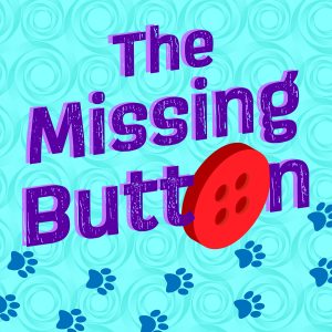 The Missing Button Performance - Registration for 1st & 2nd Grade Performers