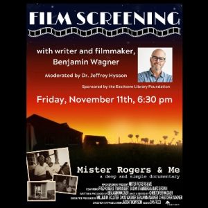 Mister Rogers & Me: Film Screening with the Filmmaker, Benjamin Wagner