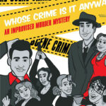 Whose Crime is it Anyway? Presented by Without a Cue Productions