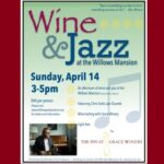 Jazz and Wine at the Willows Mansion