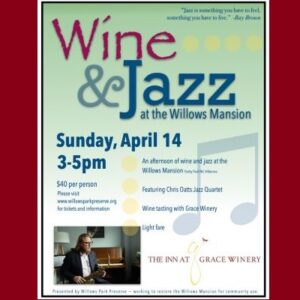 Jazz and Wine at the Willows Mansion