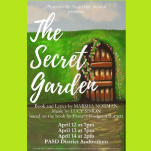 THE SECRET GARDEN - Musical Presented by Phoenixville Area High School